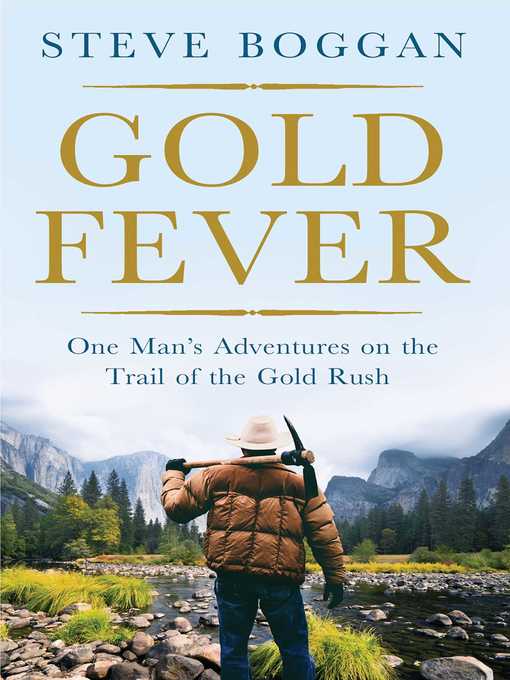 Title details for Gold Fever by Steve Boggan - Available